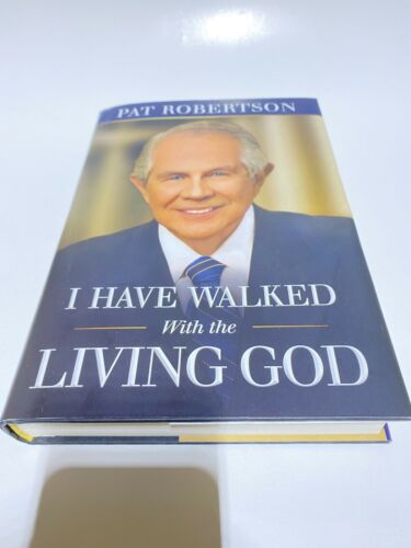 I Have Walked with the Living God - Pat Robertson