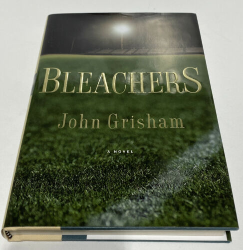 Bleachers by John Grisham (2003, Hardcover)