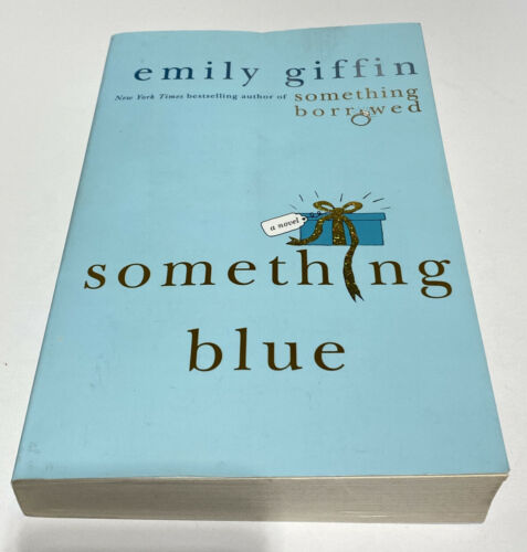 Something Blue by Emily Giffin (2006, Trade Paperback)