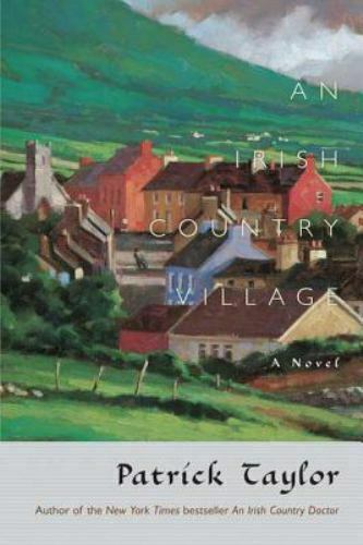 An Irish Country Village: A Novel-Patrick Taylor-Used