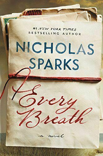 Every Breath by Nicholas Sparks Hardcover Family Life Romance October