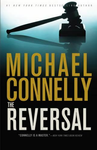The Reversal (A Lincoln Lawyer Novel) - Hardcover By Connelly, Michael
