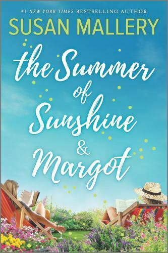 The Summer of Sunshine and Margot by Susan Mallery (2020, Trade Paperback)